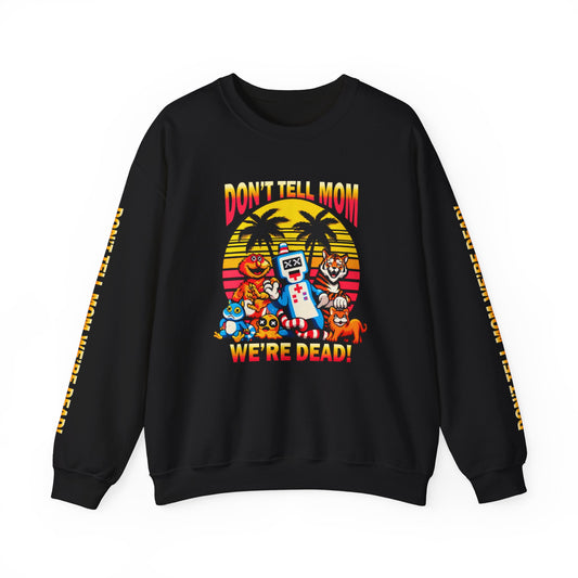 Don't Tell Mom! - Unisex Heavy Blend™ Crewneck Sweatshirt